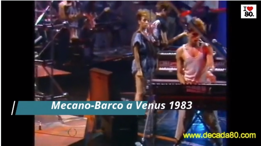 Mecano Barco A Venus 1983 La Decada De Los 80